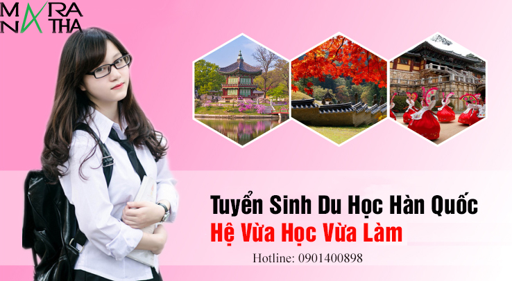 TUYỂN SINH DU HỌC NĂM 2019 - CHƯƠNG TRÌNH VỪA HỌC VỪA LÀM
